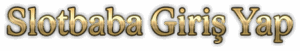 Slotbaba Giriş Yap